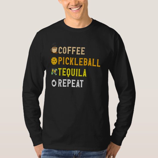 Drinks Lover Funny Coffee, Pickleball, Tequila Rep T-shirt (Voorkant)