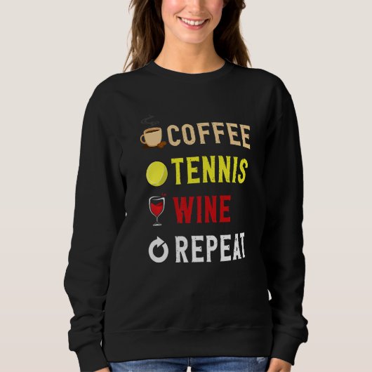 Drinks Lover Funny Coffee, Tennis , Wine Repeat No Trui (Voorkant)