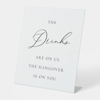 Drinks on Us Wedding Sign Minimalist Elegant  Reclamebord Met Voetstuk