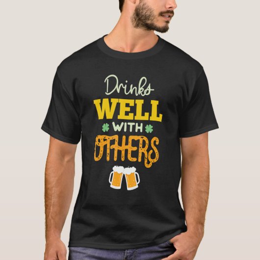 Drinks Well With Others Shirt Drinks Well With Oth (Voorkant)