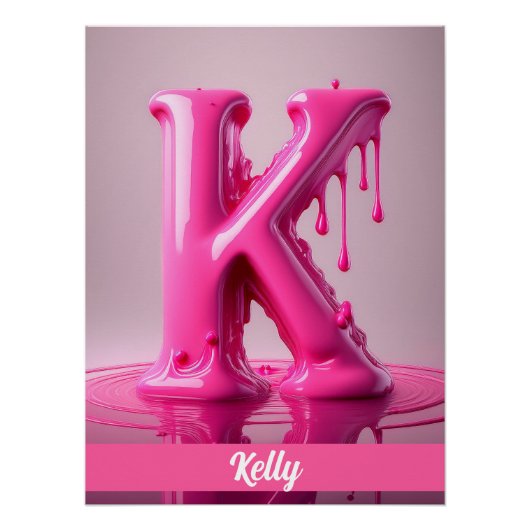 Dripping Pink Letter K - Customizable Name Poster (Devant)