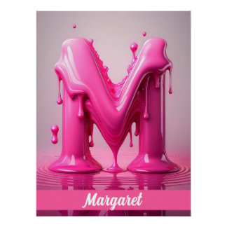 Dripping Pink Letter M - Customizable Name Poster Perfect Poster