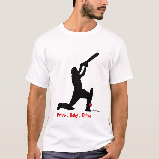 Drive Baby Drive cricket t shirt (Voorkant)