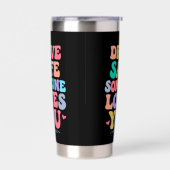 Drive safe someone loves you geïsoleerde drinkbeker (Links)