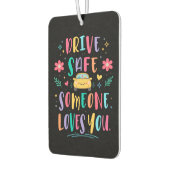 Drive safe someone loves you luchtverfrisser (Links)