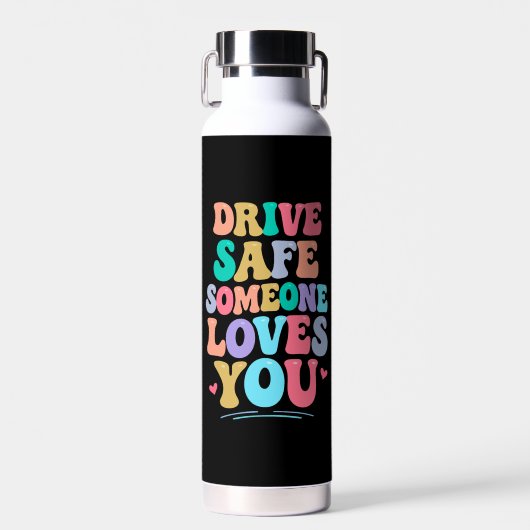 Drive safe someone loves you waterfles (Voorkant)