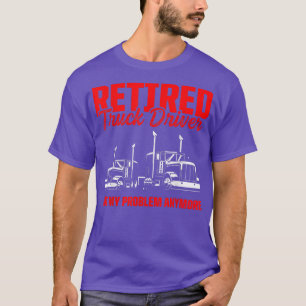 Drivers met chauffeur in ruste Retirement 2482 T-shirt