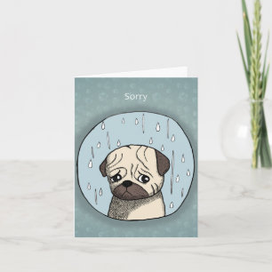 Droevige Schattige Pug Hond in Regen Excuses Funny Kaart