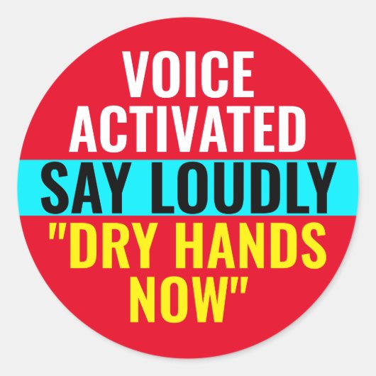 Droge handen nu - Voice Activated Sticker (Voorkant)