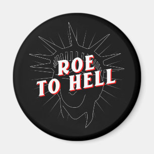 droits des femmes roe v wade aimant roe to hell