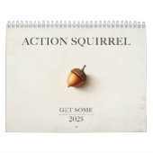 Drôle Action Squirrel Calendrier 2025 "Obtenez-en" (Protection)