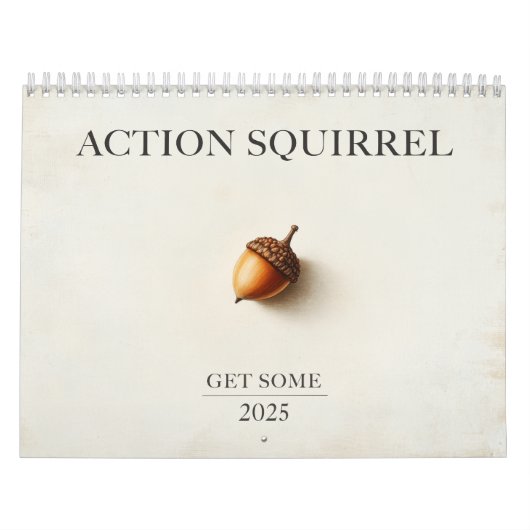 Drôle Action Squirrel Calendrier 2025 "Obtenez-en" (Protection)
