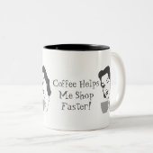 Drôle Café M'Aide À Acheter De La Mug Plus Rapide (Devant droit)