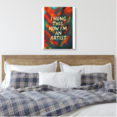 Drôle canevas Sarcastique cadeau pour la décoratio (Insitu(Chambre))