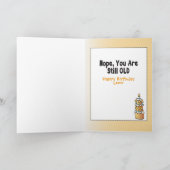 Drôle carte d'anniversaire pour lui - Vous êtes to (Intérieur)