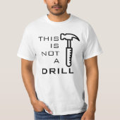 Drôle Ce n'est pas un exercice, T-shirt marteau (Devant)