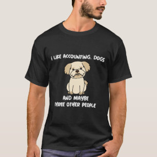 Drôle Comptable Comptable Chien Personne T-shirt