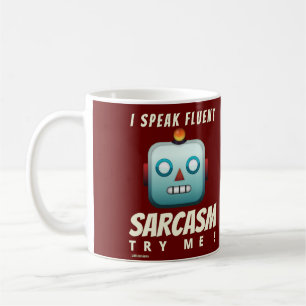drôle de tasse de café "I SPEAK FLUENT SARCASM"