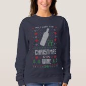 drôle de vin de Noël mauvais sweatshirt de pull (Devant)