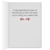 Drôle "Deux Semaines En Retard" Carte Anniversaire (Intérieur (Droit))