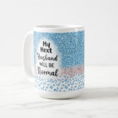 Drôle Divorce Café Mug pour elle, Prochain Mari (Devant gauche)