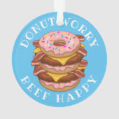 Drôle Donut Worry Beef Happy Bacon Cheeseburger (dos)