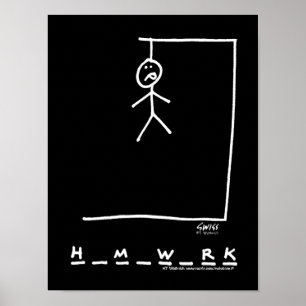 Drôle Dorm Homework Hangman Poster