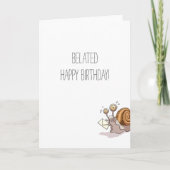 Drôle escargot Belated Bonne carte d'anniversaire (Devant)
