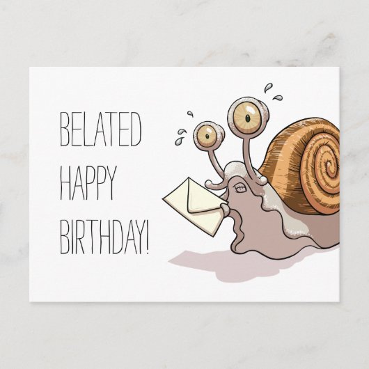 Drôle escargot Belated Bonne carte d'anniversaire  (Devant)