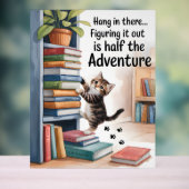 Drôle Inspirationnel Accrocher Là Chat (Neutre)