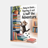 Drôle Inspirationnel Accrocher Là Chat (Angle)