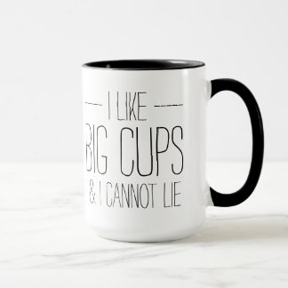 Drôle j'aime de grandes tasses et je ne peux pas