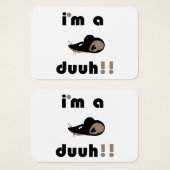 drôle, je suis un mousee duuh ! ! (Devant & derrière)