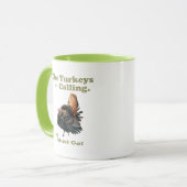Drôle La Turquie sauvage Citation De Chasse Mug (Devant gauche)