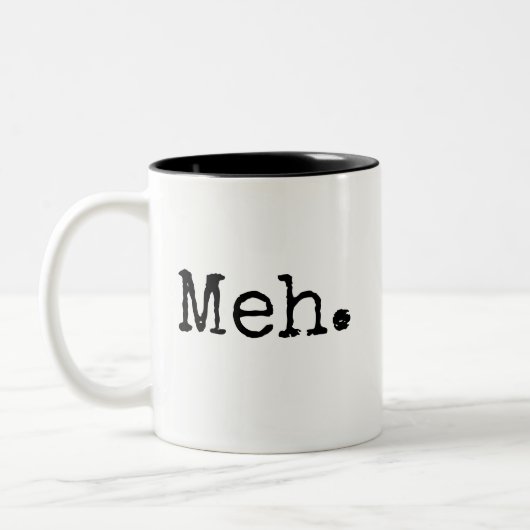 Drôle Meh Mug (Gauche)