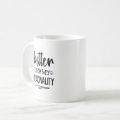 Drôle Mug Amer Comme Ma Personnalité (Devant gauche)