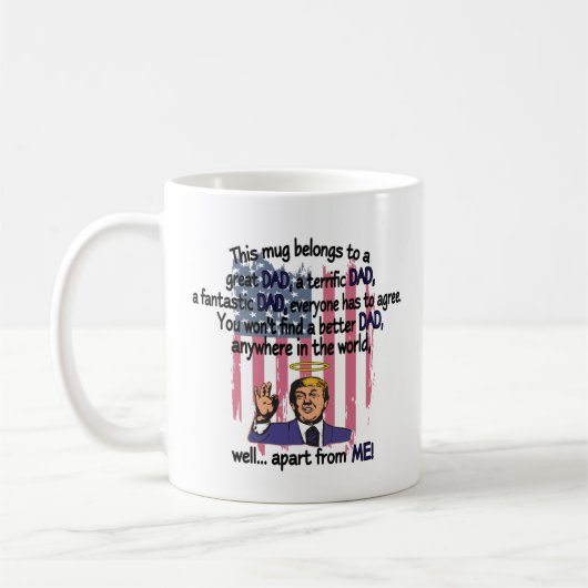 Drôle Mug Cadeau Trump pour Papa Mug (Gauche)
