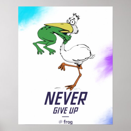 Drôle n'abandonne jamais #Frog Choking Bird Poster (Devant)