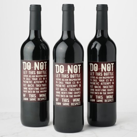 Drôle Ne Pas Contacter Les Ex Étiquettes De Vins ! (Bouteilles)