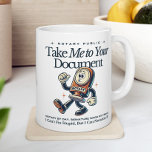 Drôle Notaire Public Mug - Emmenez-moi dans votre<br><div class="desc">Apportez un sourire à votre journée de travail avec cette gigantesque tasse à thème notaire ! Doté de l'expression spirituelle "Take Me to Your Document" et d'un personnage de timbre de bande dessinée adorable, ce mug est parfait pour les notaires publics, les professionnels du droit ou toute personne impliquée dans...</div>