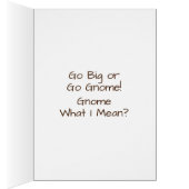 Drôle Obtenez Plus De Gnomes Pun Cartes de Voeux (Intérieur (Droit))