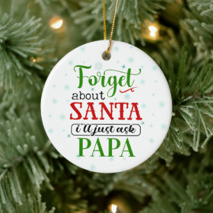 Drôle Oublier le Père Noël PAPA Ornement de Noël