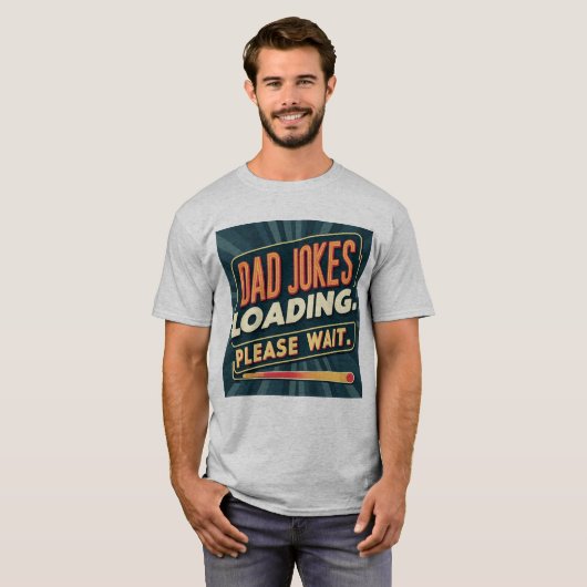 Drôle Papa plaisante Chargement T-shirt - Fête des (Devant entier)