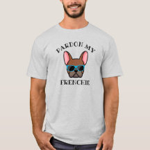 Drôle Pardonnez mon Frenchie Fawn Rouge T-shirt Bo