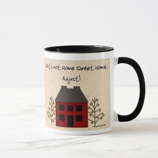 Drôle Pas à la maison Douce à la maison Mug (Droite)