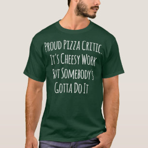 Drôle Pizza Lover Pizza Drôle Drôle Dire T-Shirt