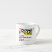 Drôle Prescription Espresso Mug (Devant droit)