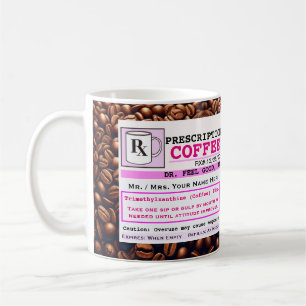 Drôle Prescription RX café Mug