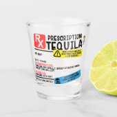 Drôle Prescription Tequila Verre de tir (Devant)