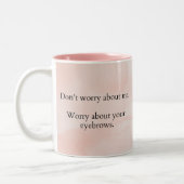 Drôle Sarcastique sourcils Mug LOL Cadeau pour ell (Gauche)